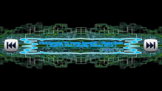 Paul Reeves Vs Paula Randell - Come Here ( KniPPi Fox Dubstep Remix 2013 ) - (DUBSTEP)