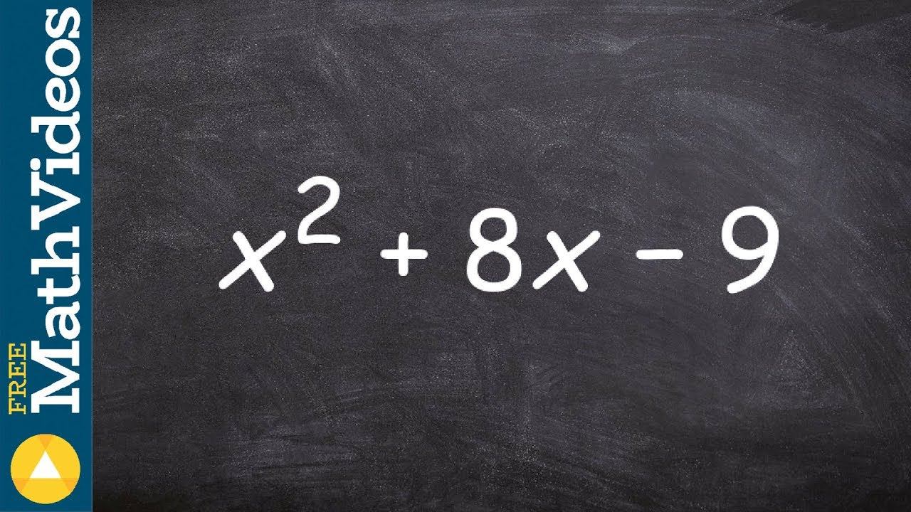 Factoring a basic trinomial using the x method, x^2 + 8x - 9 смотреть онлайн