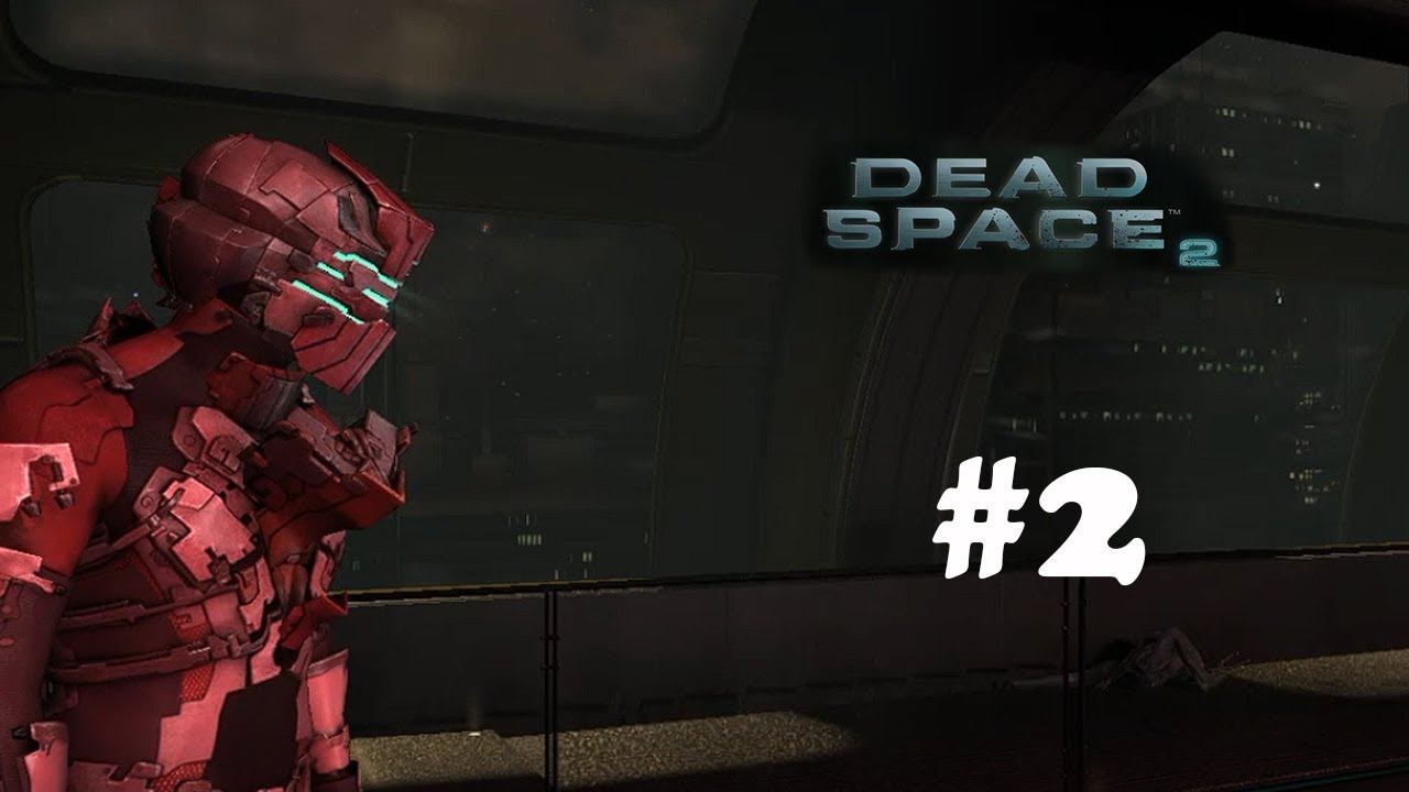 Dead Space 2 :: #2 :: Запись со стрима смотреть онлайн