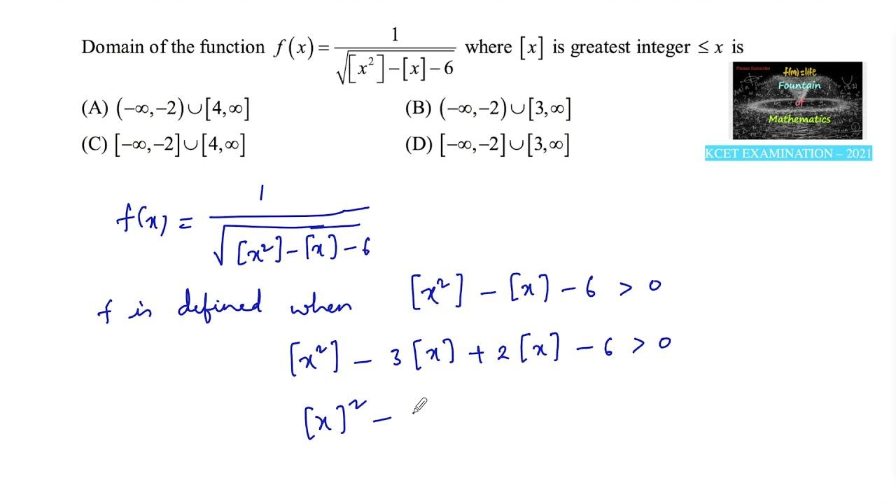 Domain of the function f(x) = 1/√[x]^2-[x]-6 where [x] is greatest integer function KCET 2021|MCQ смотреть онлайн