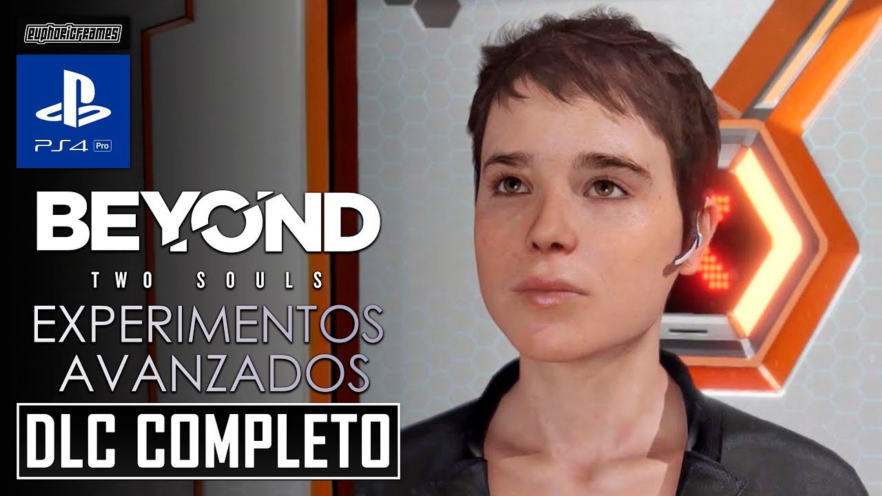 Beyond: Two Souls | Experimentos Avanzados (Contenido Adicional) | DLC COMPLETO | Español смотреть онлайн