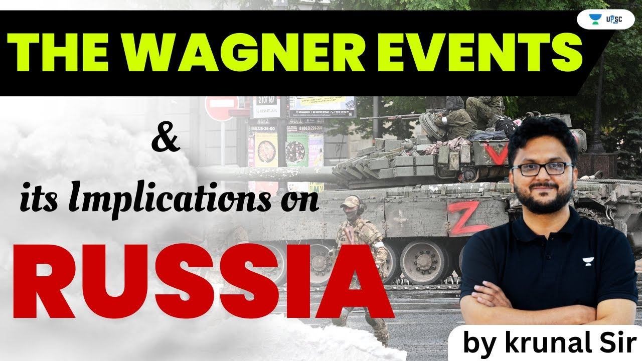 The Wagner Events and its Implications on Russia | UPSC 101 | Krunal P Thakor смотреть онлайн