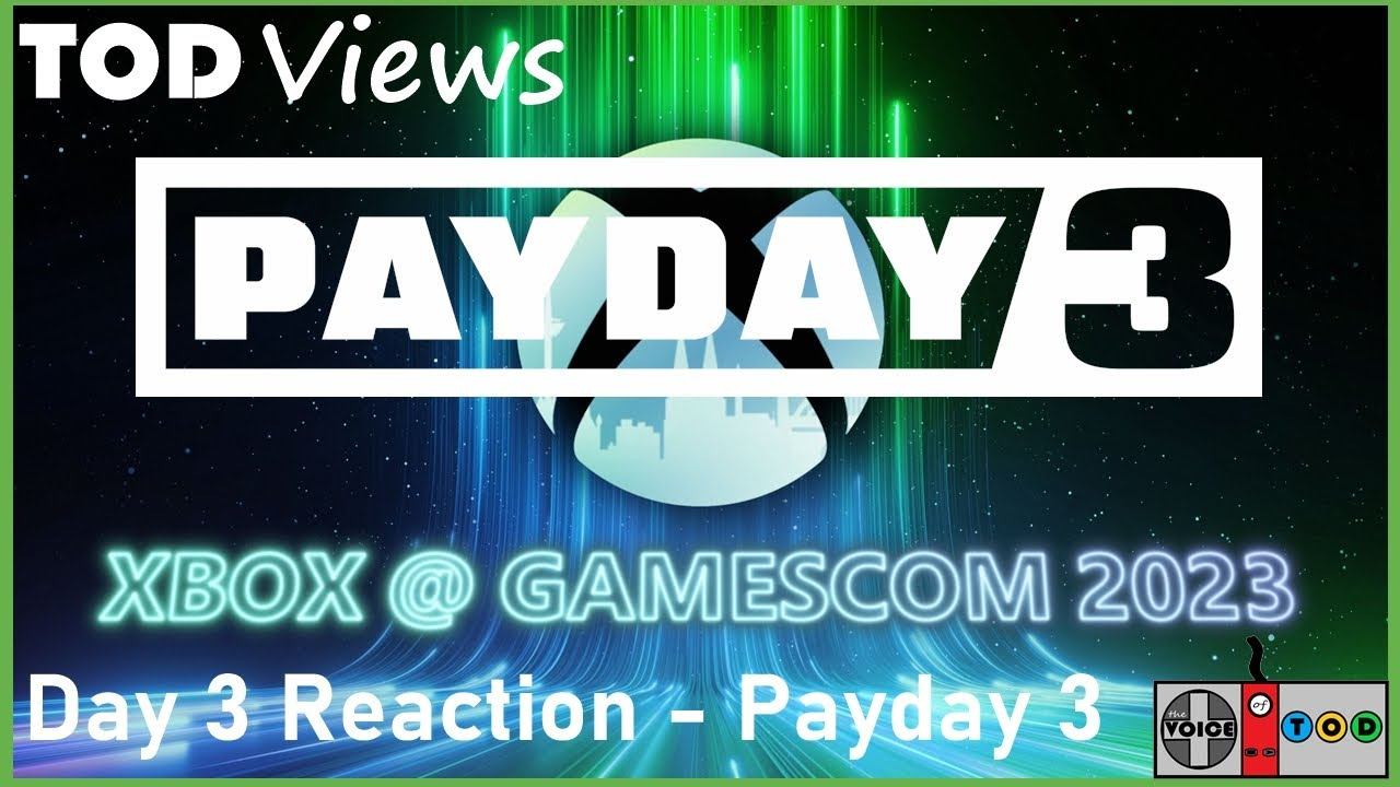 Payday 3 - Xbox @ Gamescom 2023 - Day 3 Highlights | TOD Views смотреть онлайн
