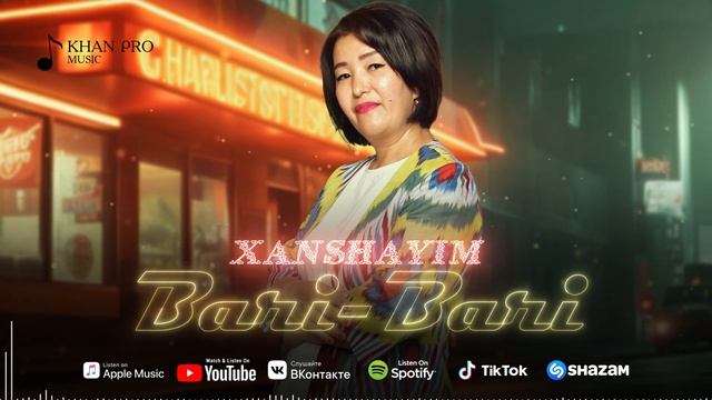 Xanshayim - Bari bari | Ханшайым - Бәри бәри смотреть онлайн