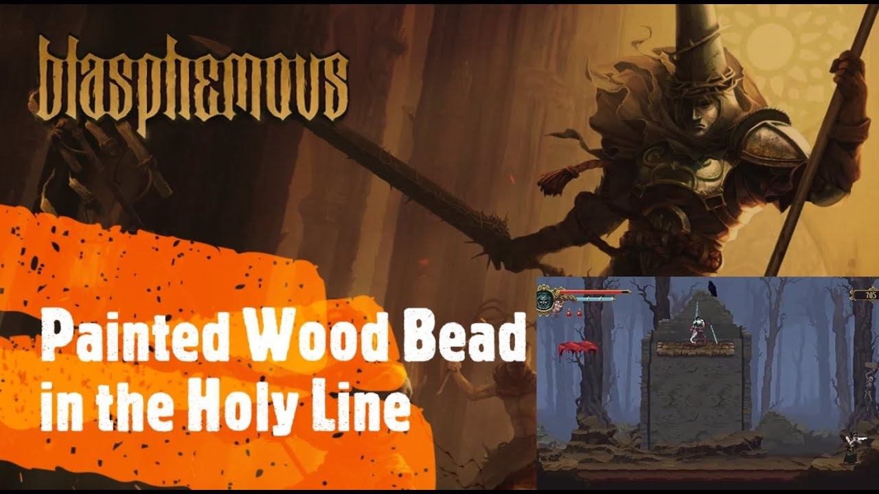 Blasphemous [Painted Wood Bead in the Holy Line] смотреть онлайн