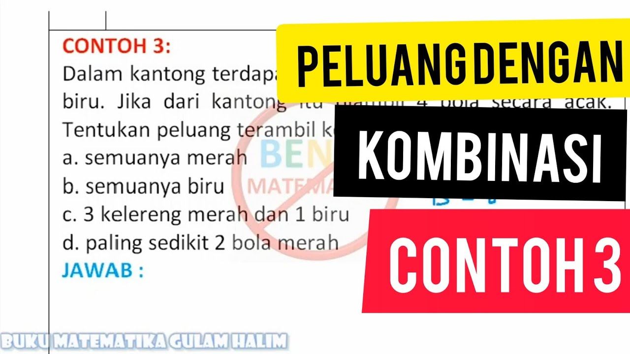 Peluang pengambilan 4 bola sekaligus dengan kombinasi contoh 3 смотреть онлайн