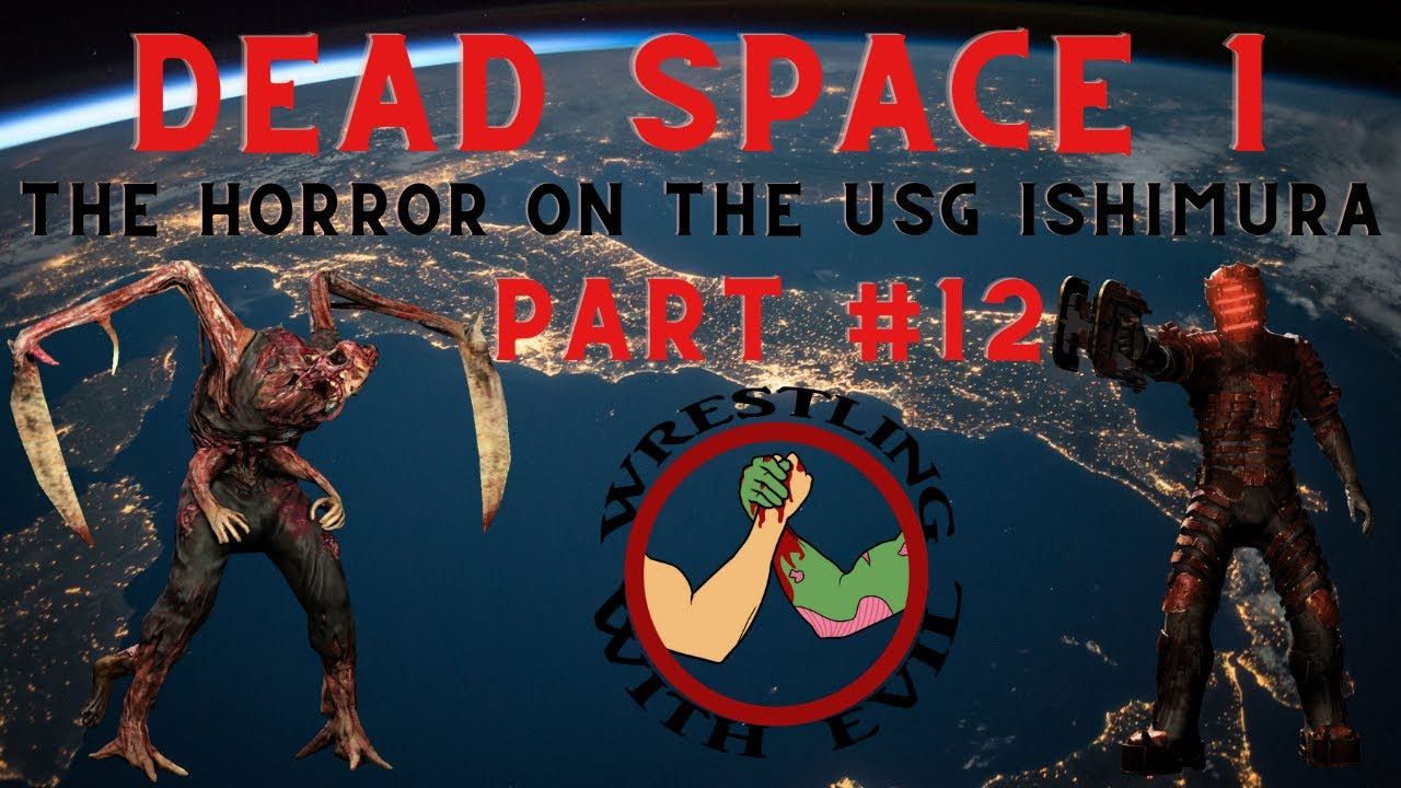 Dead Space 1 Normal Mode Blind Playthrough Part #12 (The Ultimate Betrayal!) смотреть онлайн
