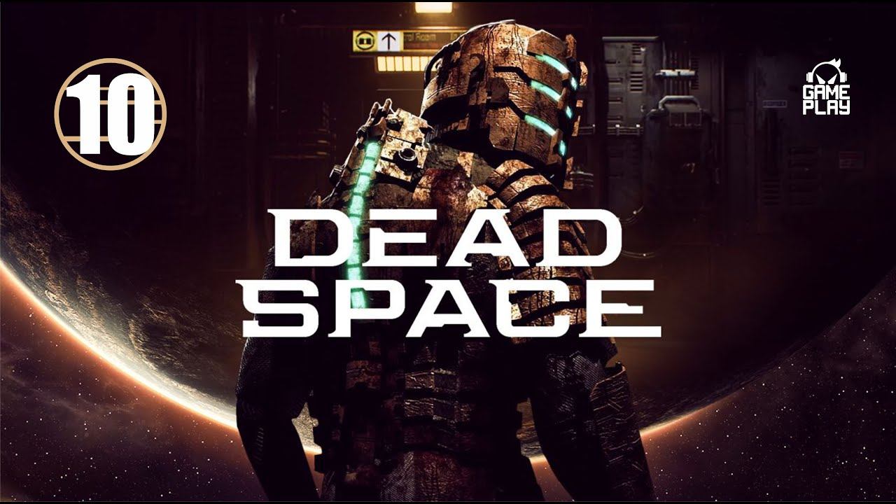 Dead Space • 10 • Последние дни • Прохождение без комментариев смотреть онлайн