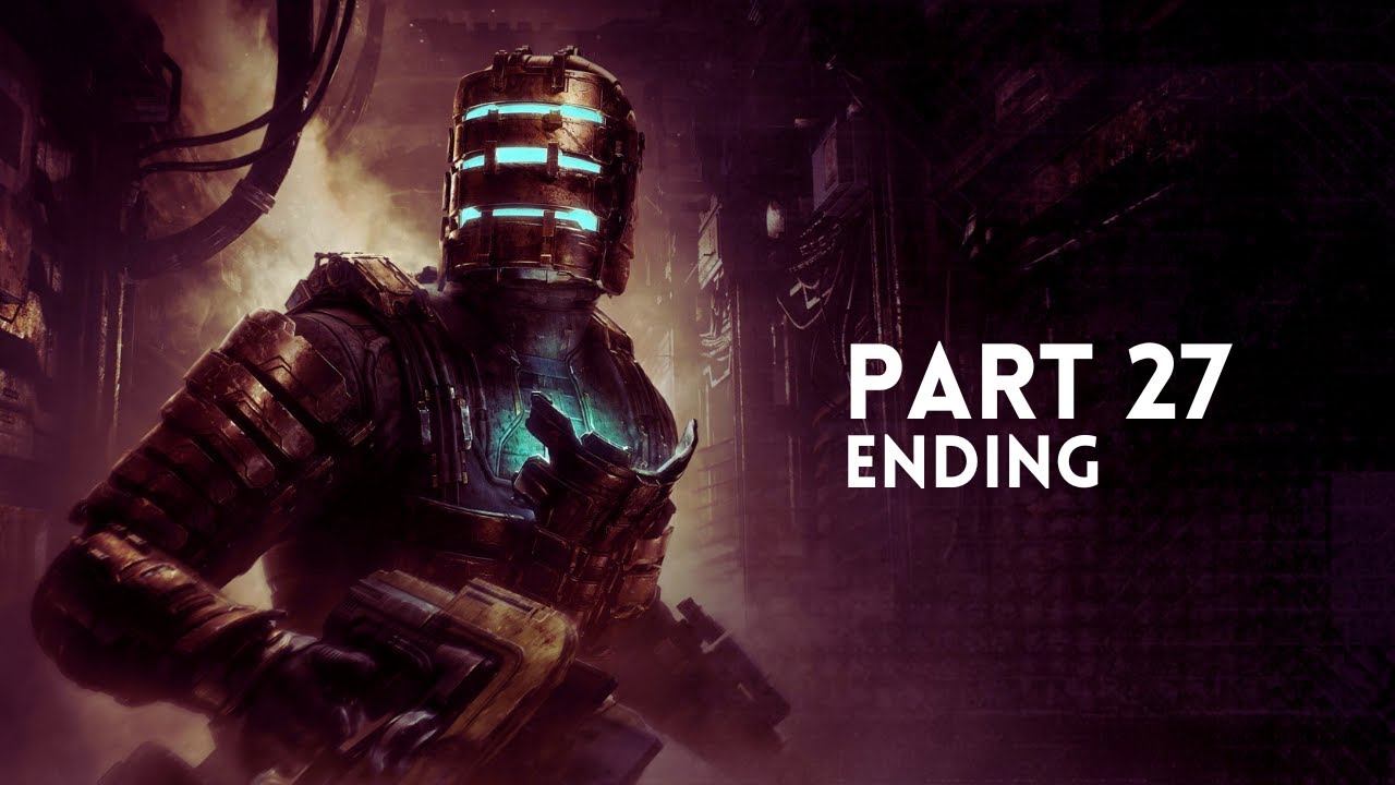 Walkthrough Dead Space [REMAKE] (ENDING) — PART 27 | XBOX SERIES S смотреть онлайн