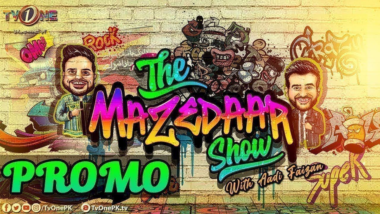 The Mazedaar Show With Aadi Faizan | Promo | Episode 49 - 50 | TV One смотреть онлайн