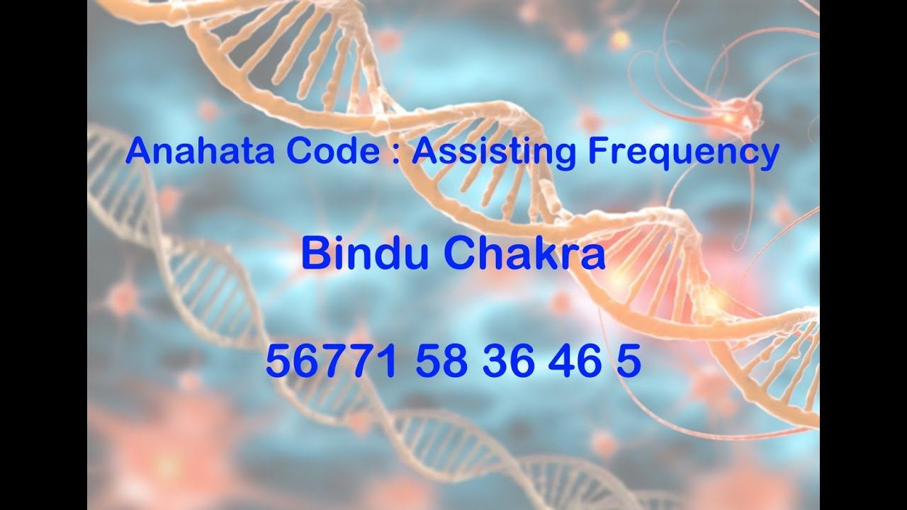 Bindu Chakra - Anahata Code Recording смотреть онлайн