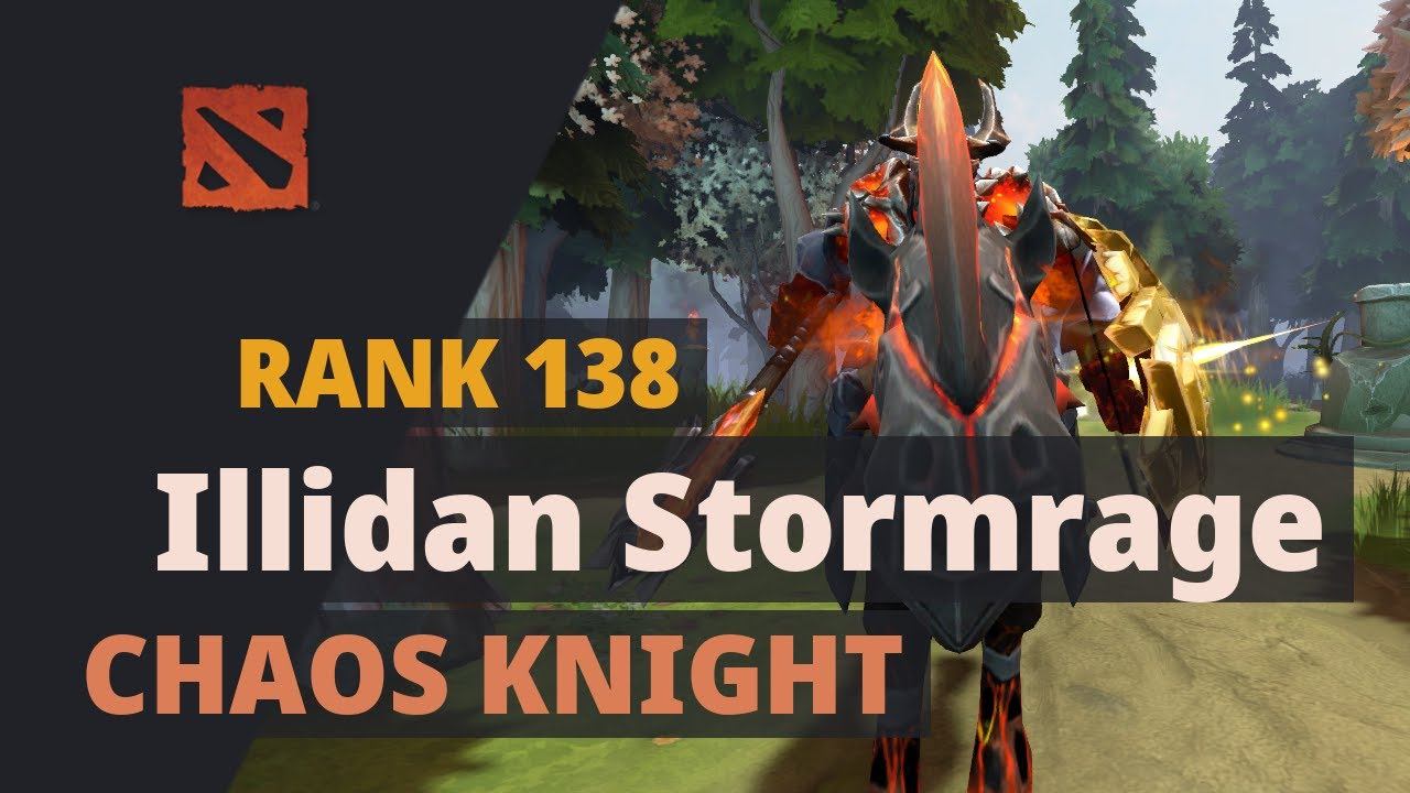 Illidan Stormrage (Rank 138) plays Chaos Knight Dota 2 Full Game смотреть онлайн