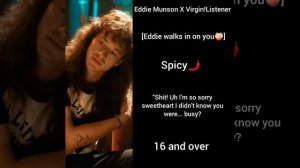 Eddie Munson X Virgin!Listener [Eddie walks in on you] (Spicy) 16+