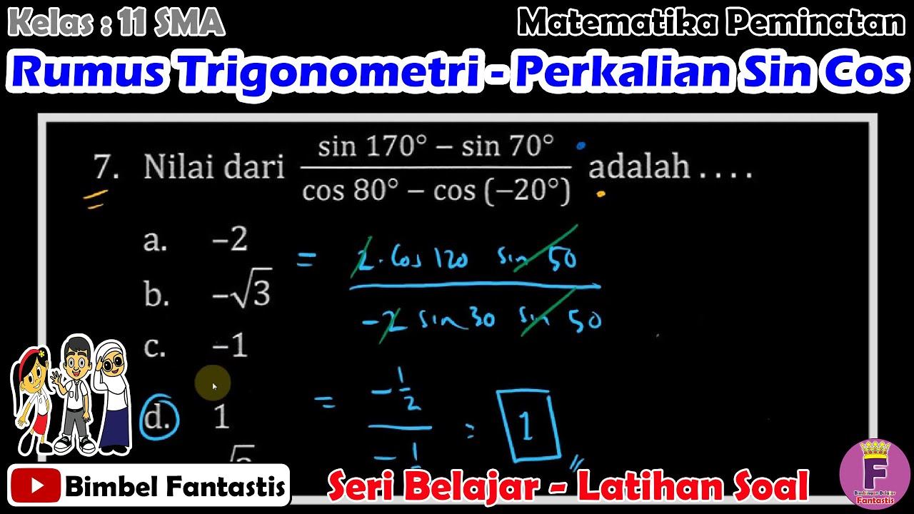 Rumus Trigonometri - Perkalian Sin Cos - Cara Tebak-tebakan || Seri Belajar | 7 | 2022/K11/MP/B1/UK смотреть онлайн