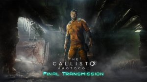 The Callisto Protocol™ - [ Digital Deluxe Edition ] — DLC: Последняя Передача [ 4K 144Hz RTX4090 ]