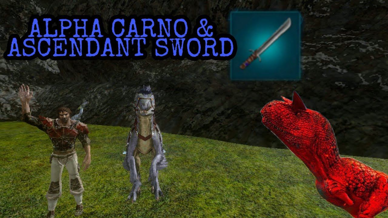 ASCENDANT SWORD & ALPHA CARNO || ark mobile (S1E8) смотреть онлайн