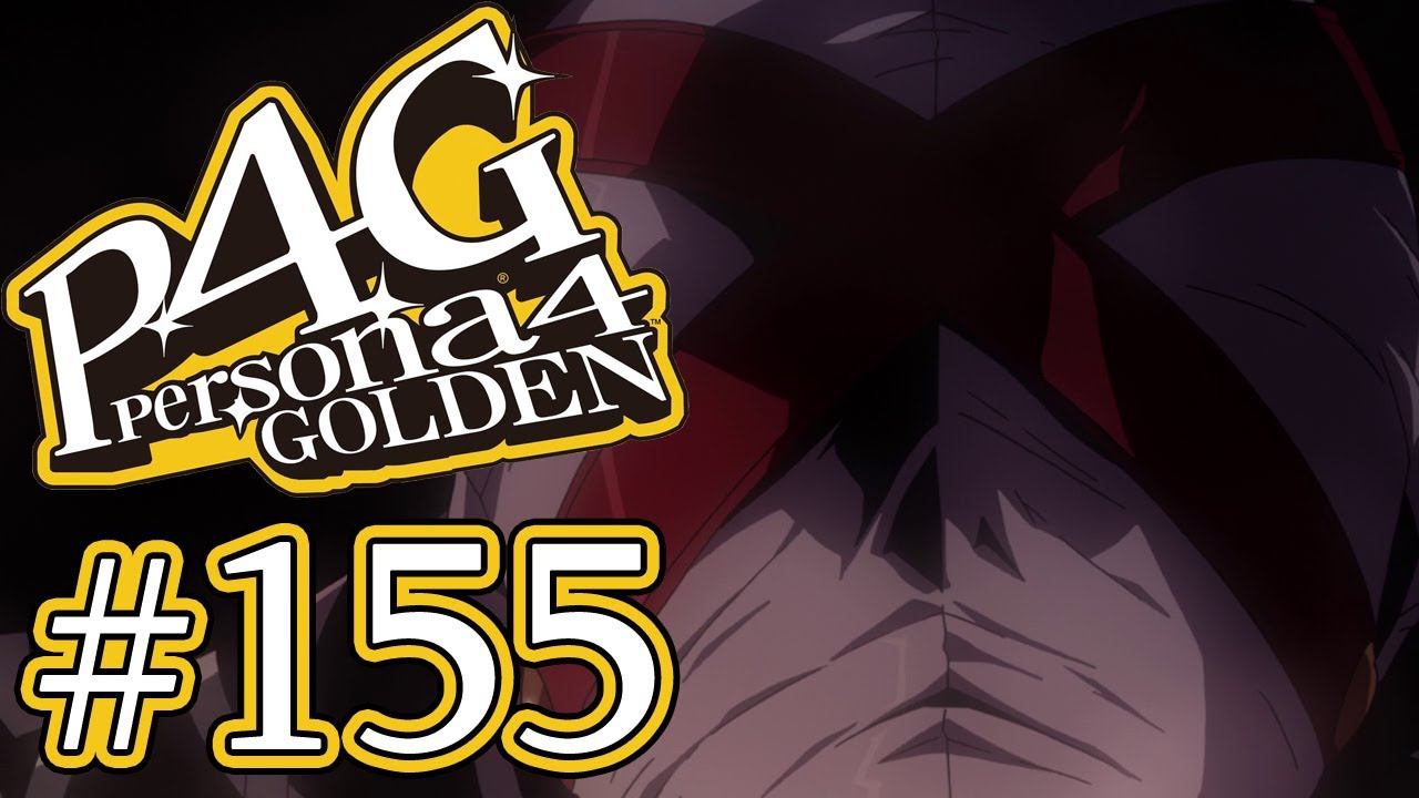 Persona 4 Golden - Episode 155 (Finale Part 5 of 7) смотреть онлайн