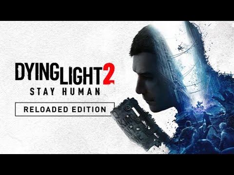 Dying Light 2 Stay Human: Reloaded Edition Walkthrough PC Gameplay Part 2 смотреть онлайн