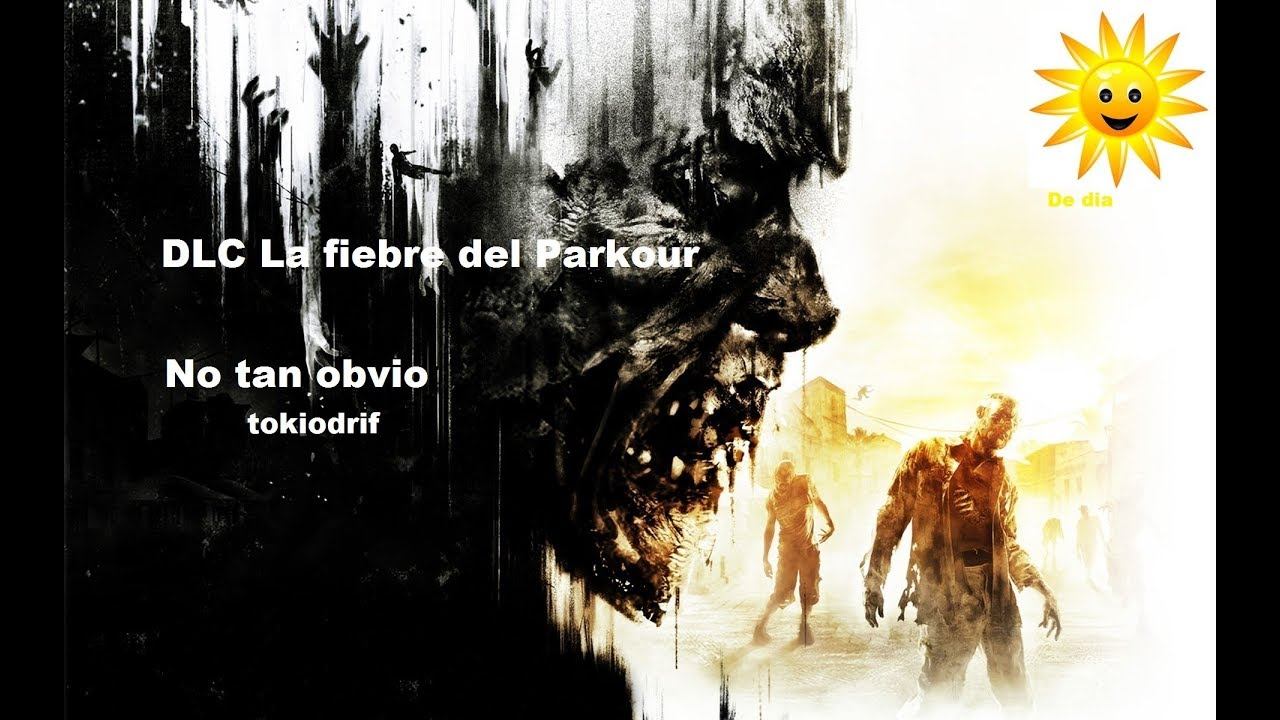 Dying Light-La fiebre del parkour (No tan obvio de Dia) смотреть онлайн