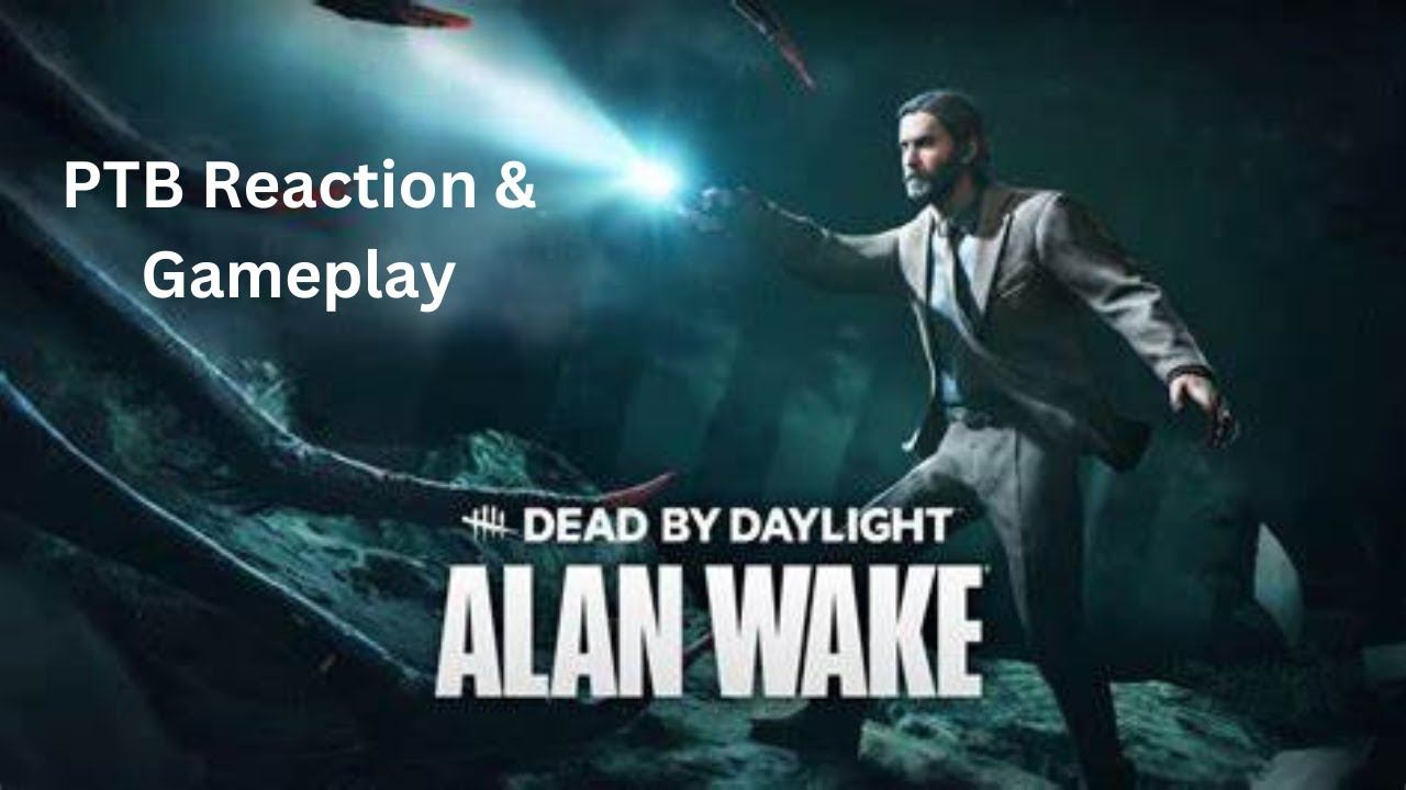 Alan Wake in Dead by Daylight: PTB Gameplay and First Impressions! смотреть онлайн