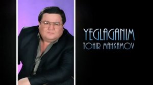 Тохир Махкамов. Йиглаганим биров билмайди.