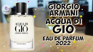 GIORGIO ARMANI ACQUA DI GIO EAU DE PARFUM (2022) - крутейшая современная акватика! / обзор аромата