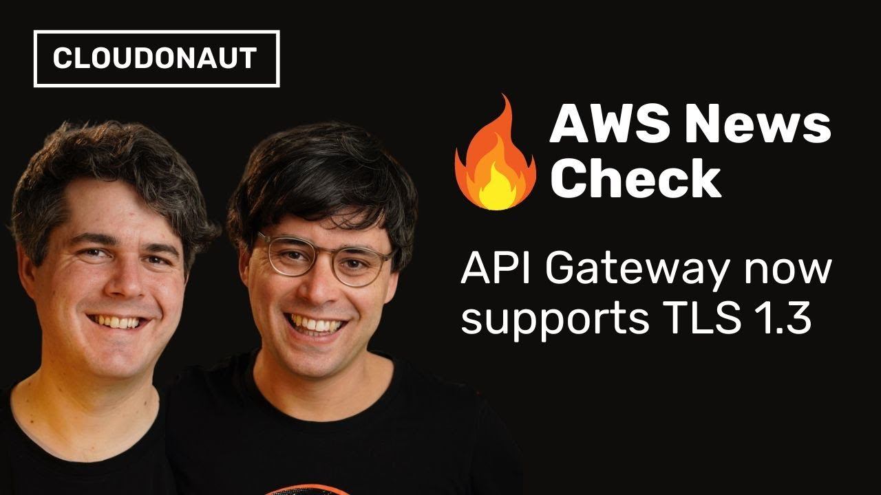 🔥 AWS News Check: API Gateway now supports TLS 1.3 смотреть онлайн