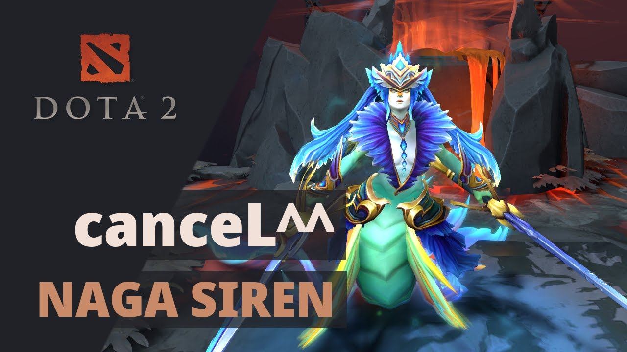 canceL^^ plays Naga Siren Dota 2 Full Gameplay смотреть онлайн