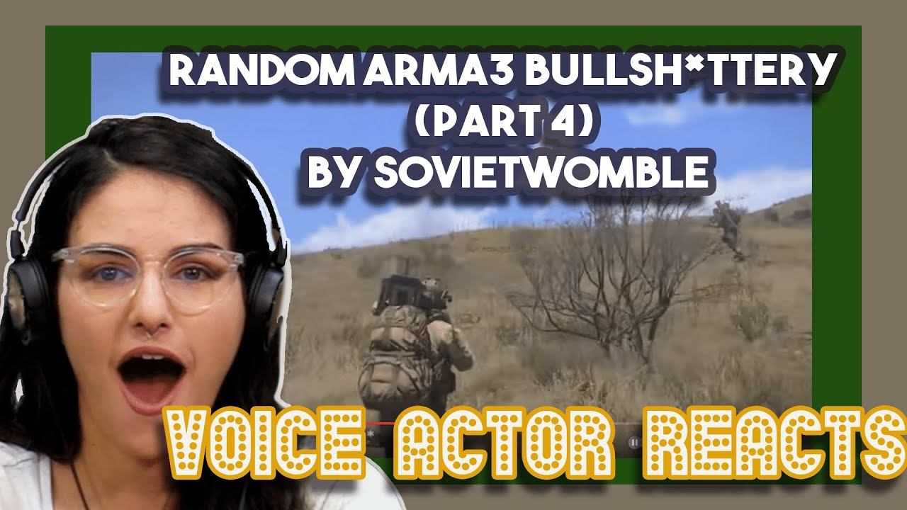 Random Arma3 Bullsh*ttery (part 4) by SovietWomble | Voice Actors Reacts смотреть онлайн