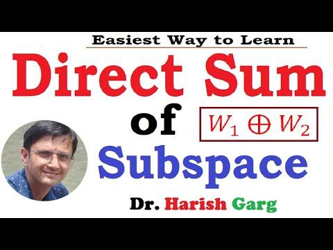 Direct Sum of Subspaces and its Examples смотреть онлайн