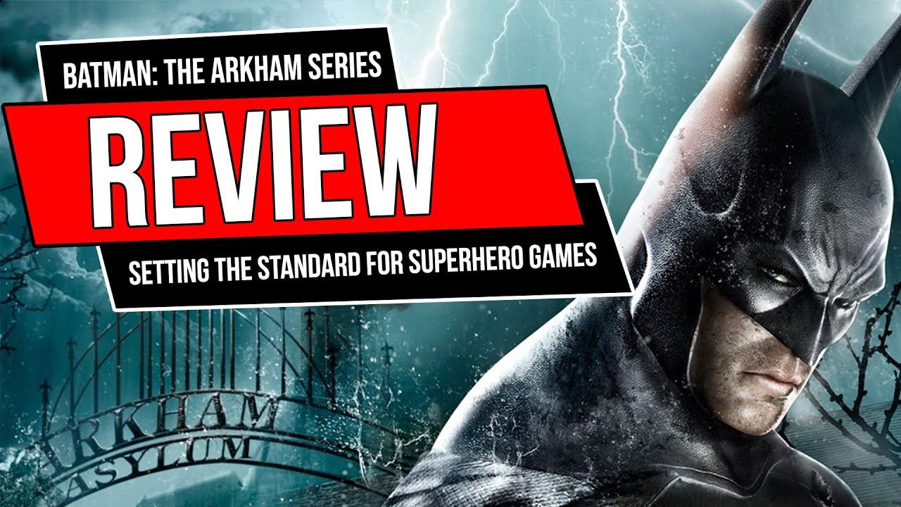 Batman Arkham Series Review: Setting the Standard for Superhero Games смотреть онлайн