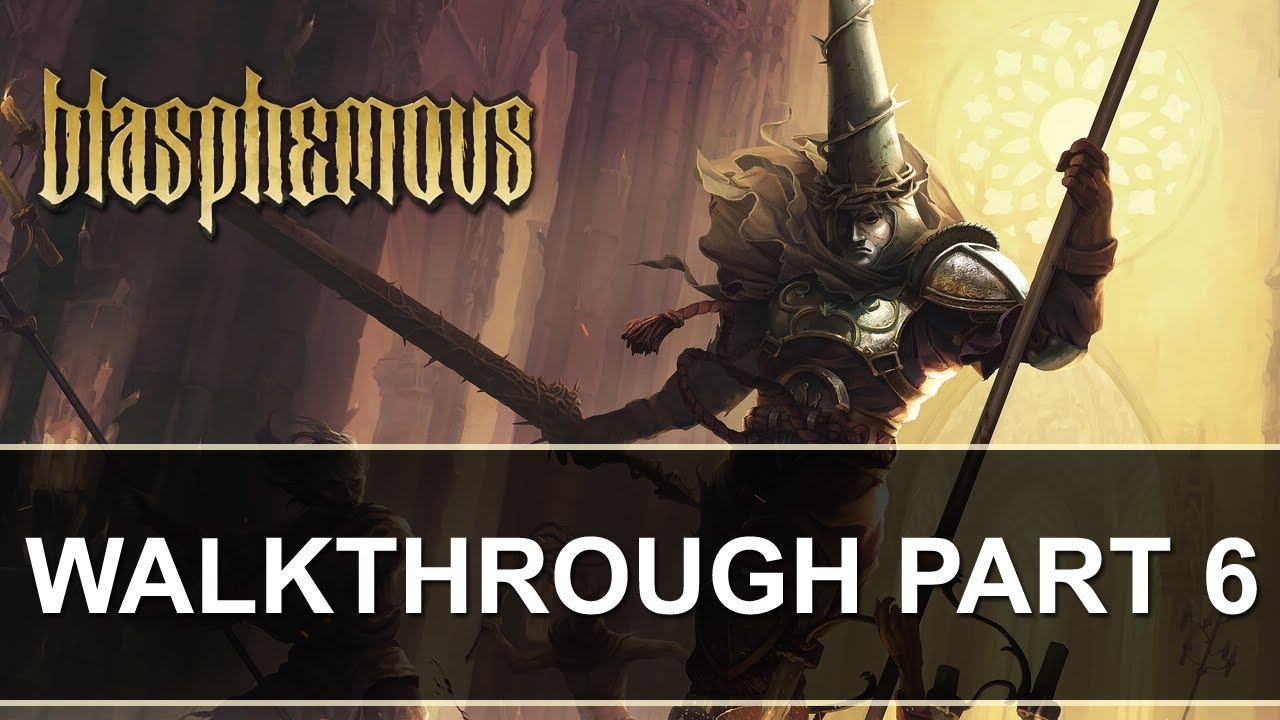 Blasphemous - 100% Walkthrough Part 6 (with commentary) смотреть онлайн