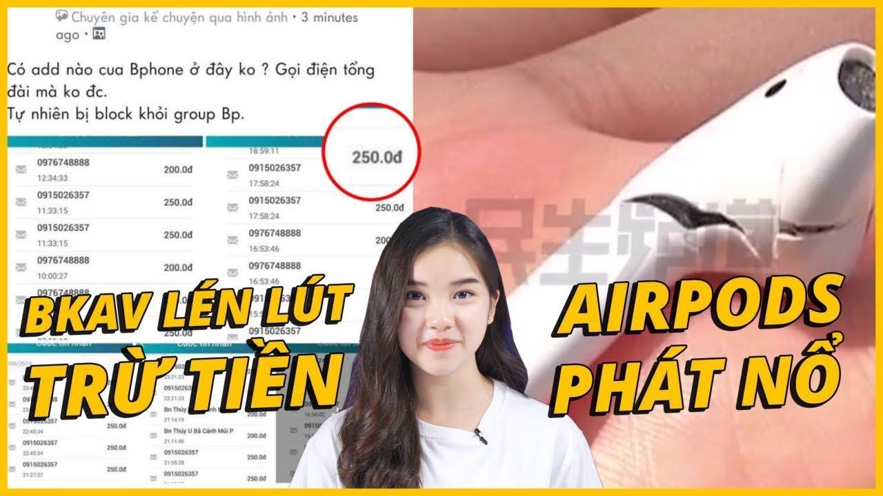 AEUPDATE: BPHONE LÉN LÚT TRỪ TIỀN NGƯỜI DÙNG?? - AIRPODS BẤT NGỜ PHÁT NỔ, GÂY THƯƠNG TÍCH NẶNG!!! смотреть онлайн
