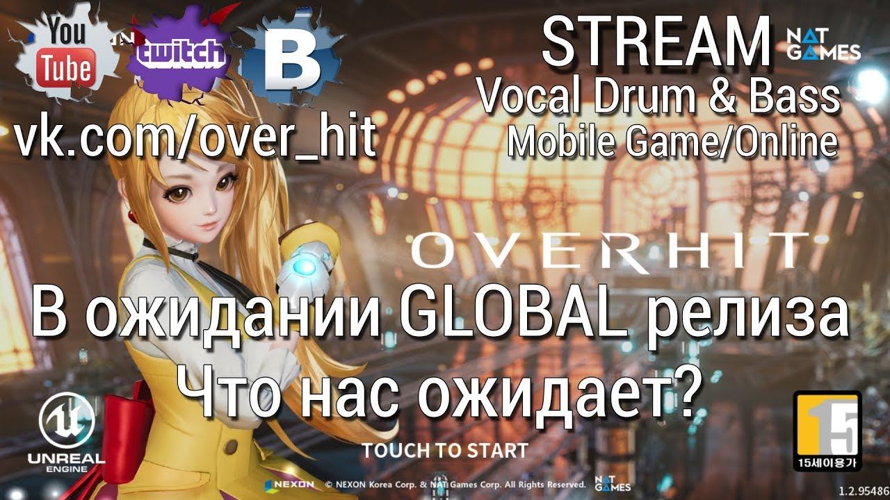 OverHit [GLOBAL] - В ожидании релиза/Рассматриваю контент, что нас ожидает. смотреть онлайн