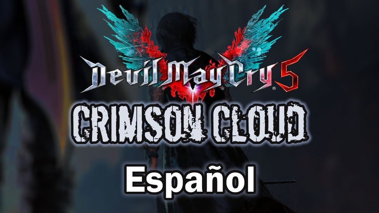 Devil May Cry 5 - Crimson Cloud (Subtítulos Español) смотреть онлайн