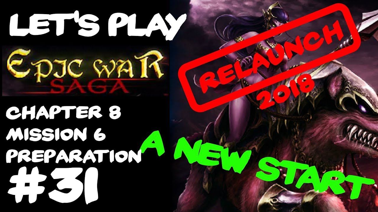 Let's Play: Epic War Saga #31 - Chapter 8 Mission 6 - RELAUNCH 2018 смотреть онлайн