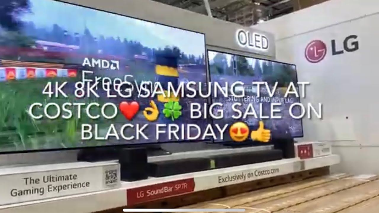 4K 8K LG UHD SAMSUNG TV BIG SALE ON BLACK FRIDAY AT COSTCO ❤️🍀👌 смотреть онлайн