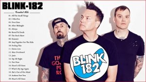 BLINK  - 182 Greatest Hits  - BLINK - 182 Best Songs Collection