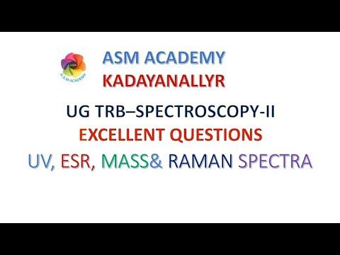 UG-TRB -SPECTROSCOPY -II EXCELLENT QUESTION IN ESR UV MASS AND RAMAN SPECTRA смотреть онлайн