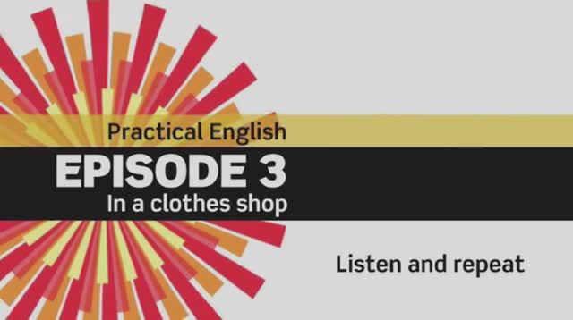 English File 3 edition. Elementary. Episode 3. In a clothes shop. Listen and repeat смотреть онлайн
