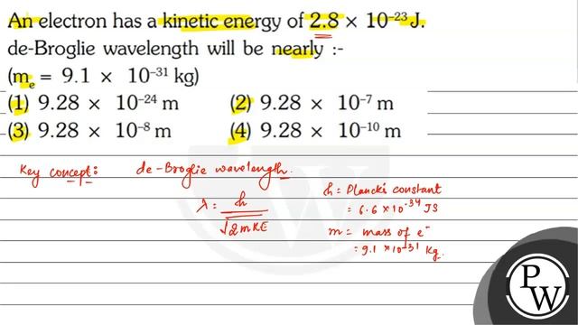 pAn electron has a kinetic energy of \( 2.8 \times 10^{-23} \mathrm{~J} \). de-Broglie wavelengt... смотреть онлайн