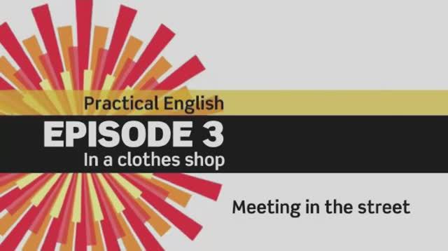 English File 3 edition. Elementary. Episode 3. In a clothes shop. Meeting in the street смотреть онлайн