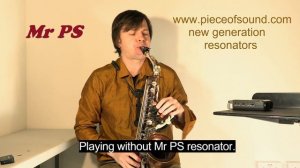 Mr PS saxophone resonator demo. Mr PS improves high register and sound. Hear the difference?