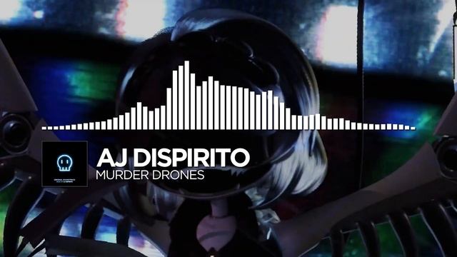Aj Dispirito - Murder Drones