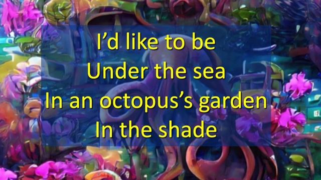 Octopus's Garden