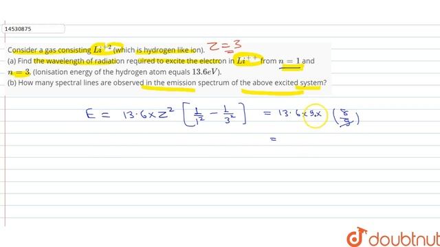 Consider a gas consisting `Li^(+2)` (which is hydrogen like ion). (a) Find the wavelength of смотреть онлайн