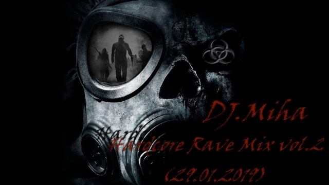 DJ.Miha - Hardcore Rave Mix Vol. 2 (29.01.2019)