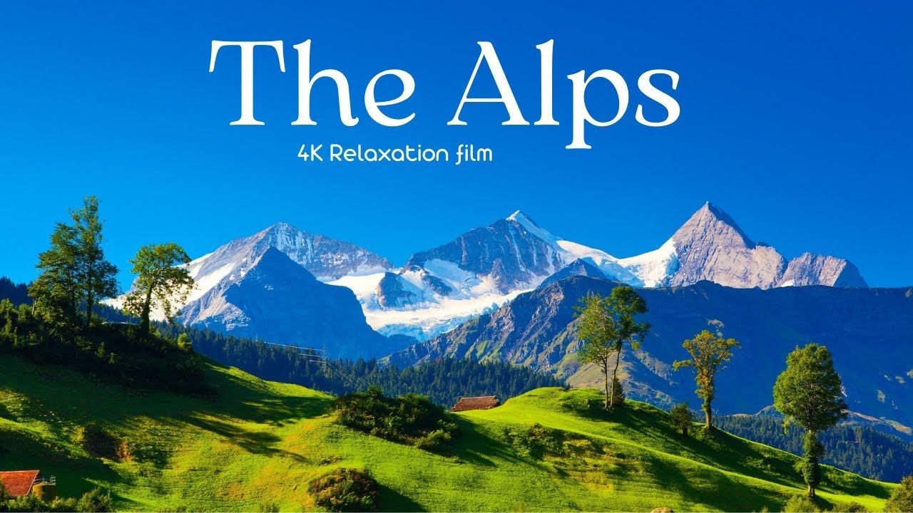 The Alps (Альпы) - 4K - Relaxation Film With Calming Music | Relax, Study & Ambience смотреть онлайн