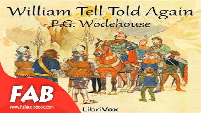 William Tell Told Again Full Audiobook By P. G. WODEHOUSE By General Fiction