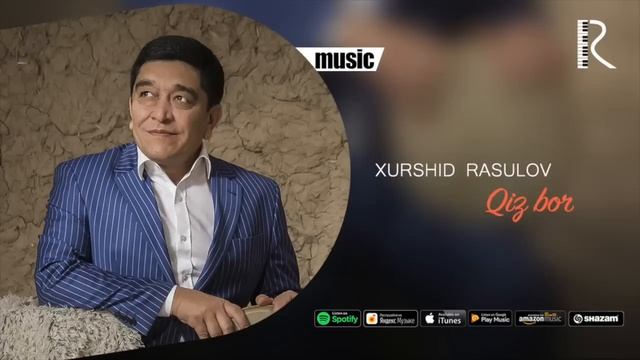 Xurshid Rasulov - Qiz Bor (Official Music)